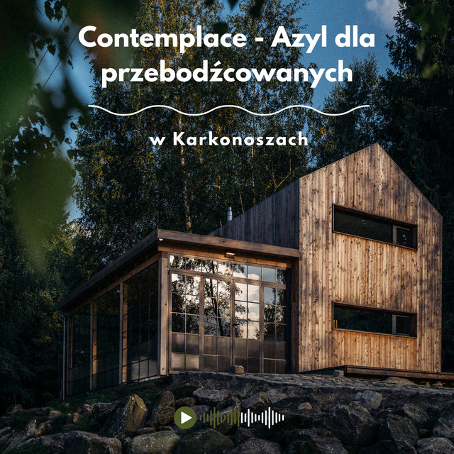 Contemplace – Azyl dla przebodźcowanych w Karkonoszach — okładka podcastu